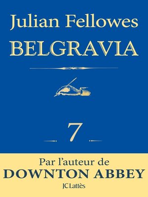 cover image of Feuilleton Belgravia épisode 7